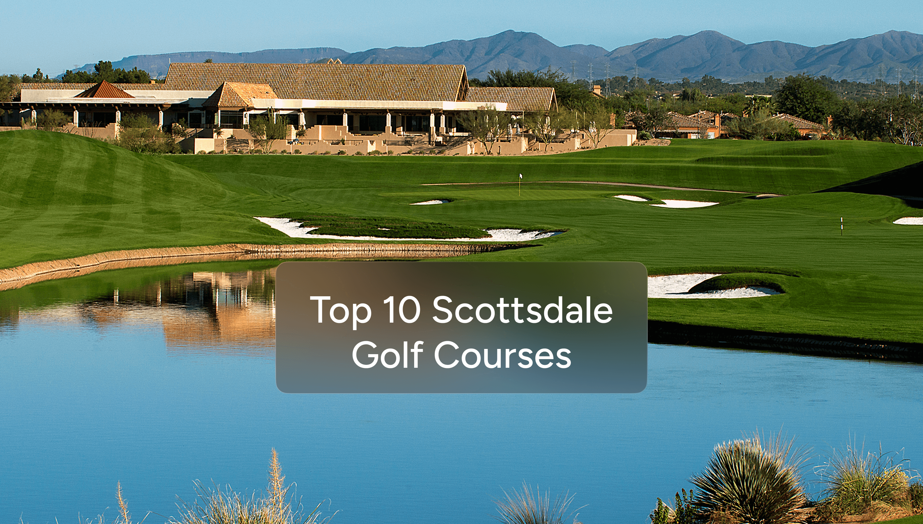 Travel Top 10: Best Golf Courses in Scottsdale (2026)