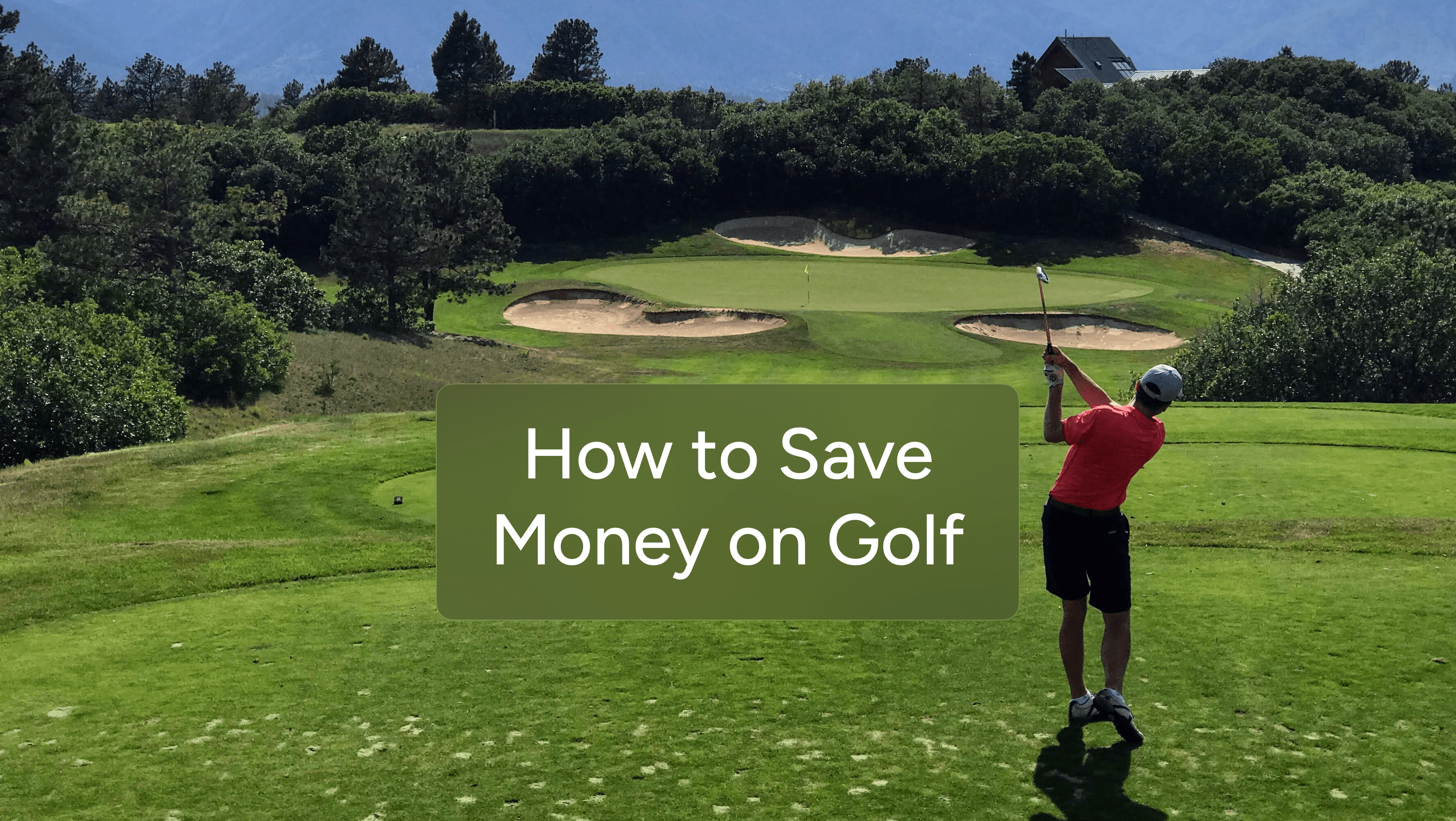 How to Save Money on Golf (Without Giving Up Your Game)