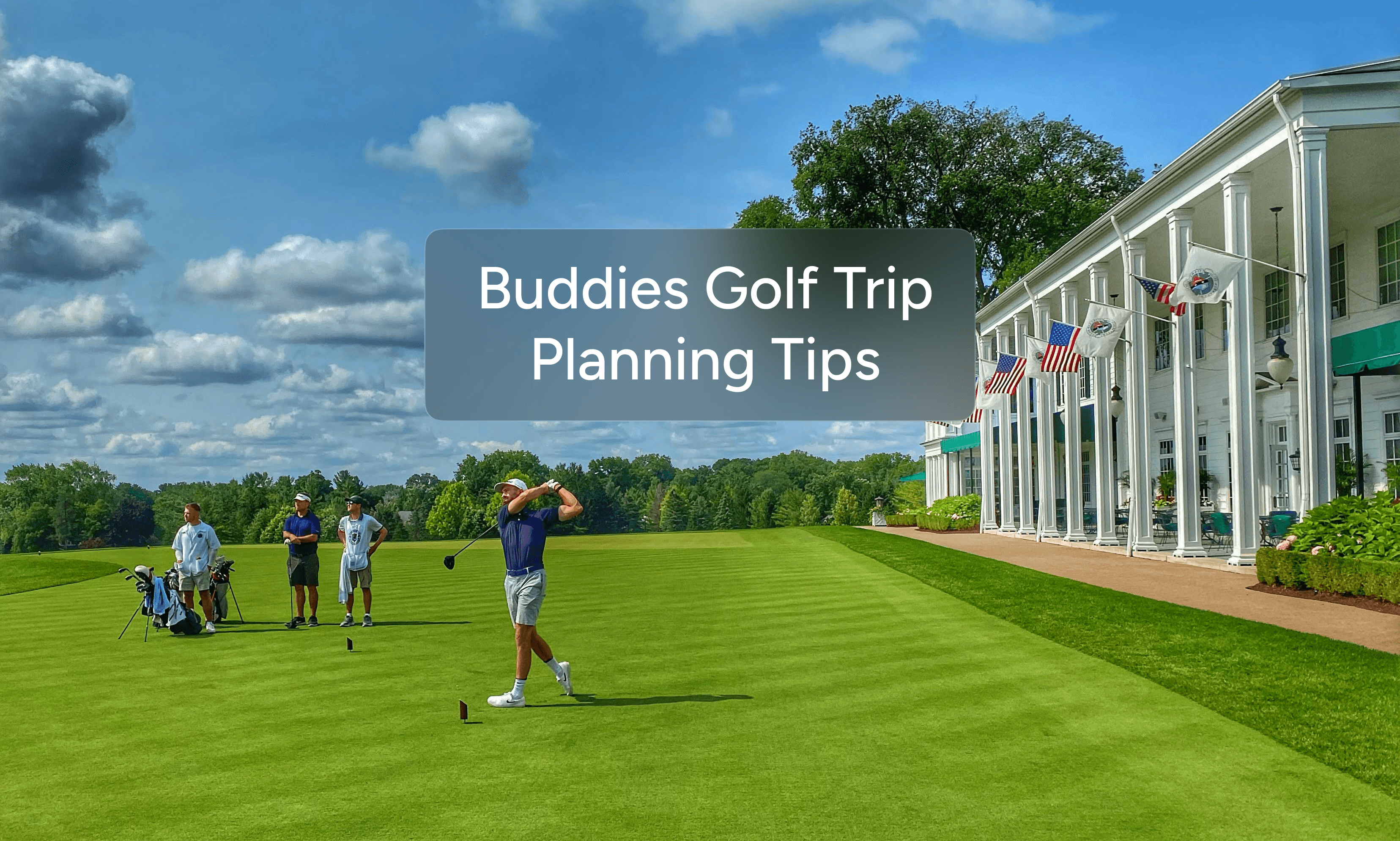 Golf Trip Planning Guide: How to Plan the Perfect Golf Getaway