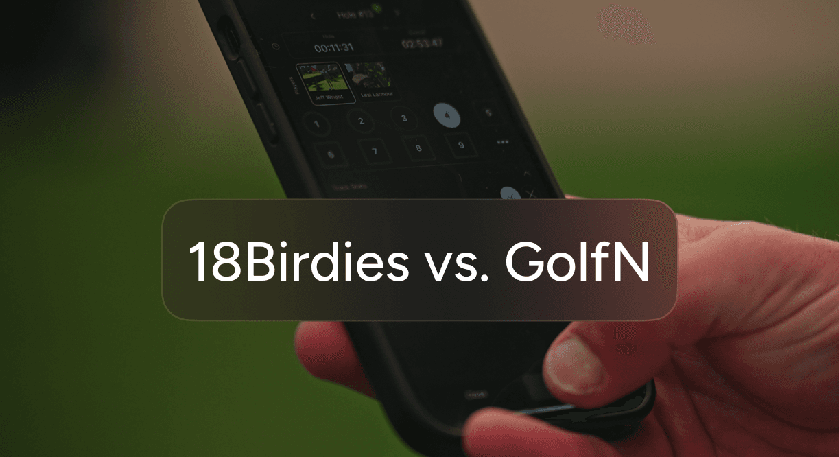 GolfN vs 18Birdies (2026): Which Golf App Is Right for You?